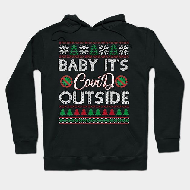 Baby It's COVID Outside 2020 Christmas Hoodie by Mr.Speak